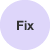 Fix